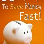 10 easy ways to save money fast above white piggy bank on orange background