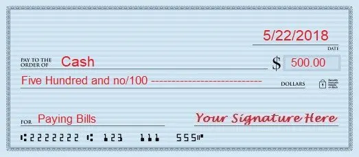a personal check filled out to cash for 500 hundred dollars dated may 22 2018 for paying bills