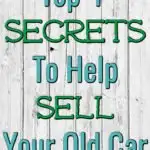 top four secrets to help sell your old car over whitewashed wood background