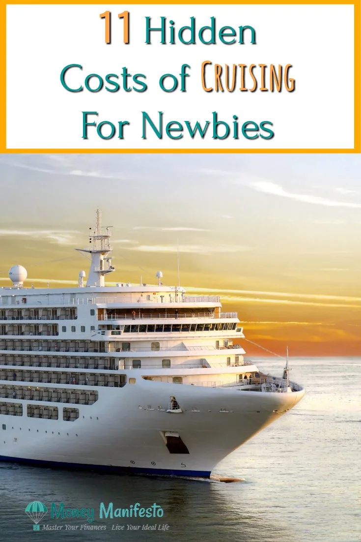 11 hidden costs of cruising for newbies above large cruise ship sailing through water at sunset