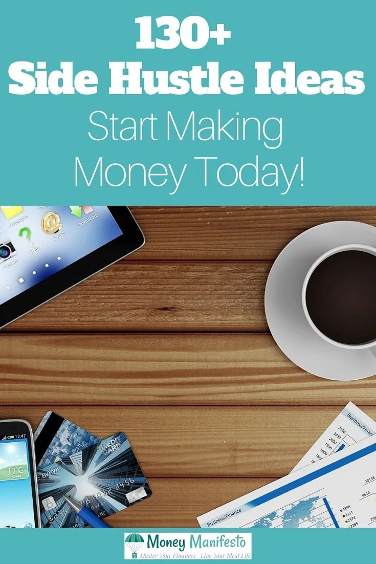 130 plus side hustle ideas start making money today above desk with coffee and ipad